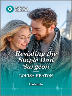 cover image of Resisting the Single Dad Surgeon